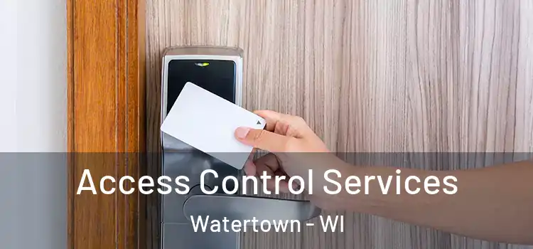  Access Control Services Watertown - WI