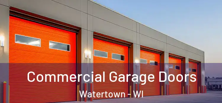  Commercial Garage Doors Watertown - WI
