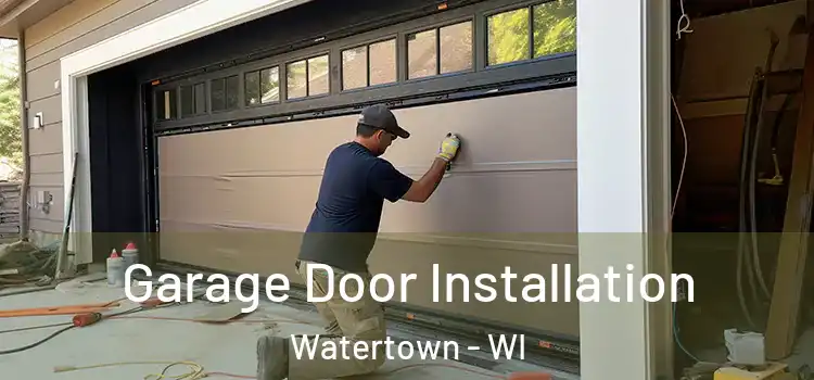  Garage Door Installation Watertown - WI