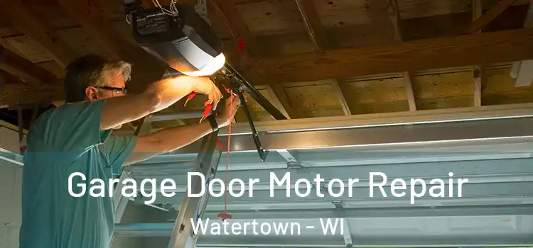  Garage Door Motor Repair Watertown - WI