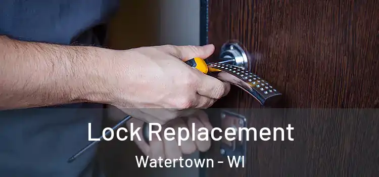  Lock Replacement Watertown - WI